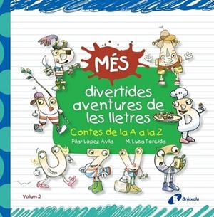 MÉS DIVERTIDES AVENTURES DE LES LLETRES | 9788499066233 | LÓPEZ, PILAR | Llibreria Drac - Librería de Olot | Comprar libros en catalán y castellano online