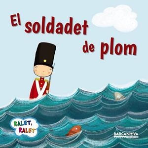 SOLDADET DE PLOM, EL | 9788448937560 | BALDÓ, ESTEL ; GIL, ROSA ; SOLIVA, MARIA | Llibreria Drac - Llibreria d'Olot | Comprar llibres en català i castellà online