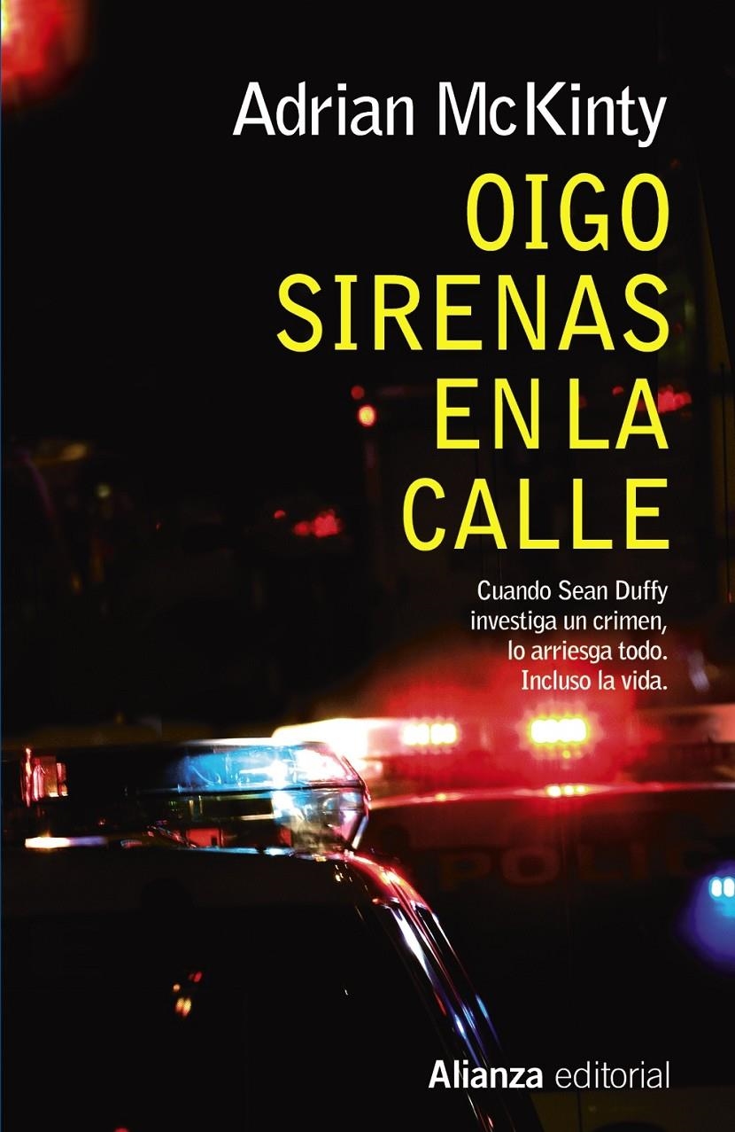 OIGO SIRENAS EN LA CALLE | 9788491040422 | MCKINTY, ADRIAN | Llibreria Drac - Llibreria d'Olot | Comprar llibres en català i castellà online