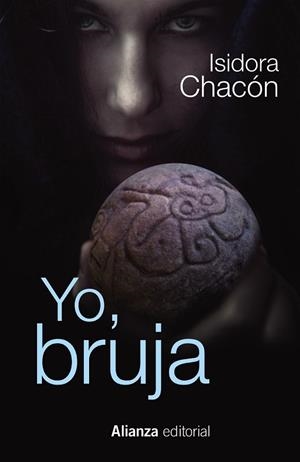 YO, BRUJA | 9788491040453 | CHACÓN, ISIDORA | Llibreria Drac - Llibreria d'Olot | Comprar llibres en català i castellà online