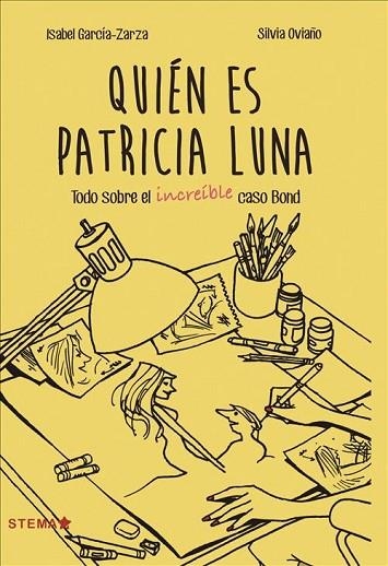 QUIEN ES PATRICIA LUNA | 9788416128945 | GARCIA ZARZA, ISABEL; OVIAÑO, SILVIA | Llibreria Drac - Llibreria d'Olot | Comprar llibres en català i castellà online