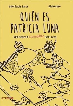 QUIEN ES PATRICIA LUNA | 9788416128945 | GARCIA ZARZA, ISABEL; OVIAÑO, SILVIA | Llibreria Drac - Llibreria d'Olot | Comprar llibres en català i castellà online