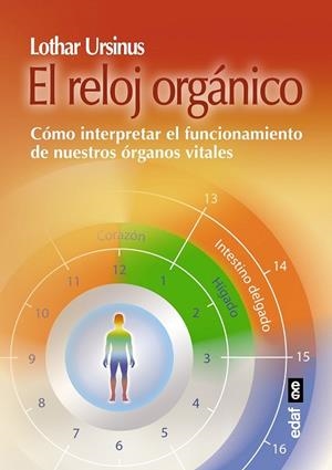 RELOJ ORGÁNICO, EL | 9788441435315 | URSINUS, LOTHAR | Llibreria Drac - Llibreria d'Olot | Comprar llibres en català i castellà online