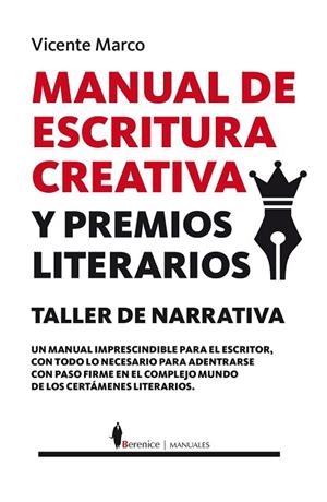 MANUAL DE ESCRITURA CREATIVA Y PREMIOS LITERARIOS | 9788415441830 | MARCO, VICENTE | Llibreria Drac - Llibreria d'Olot | Comprar llibres en català i castellà online