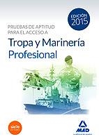 PRUEBAS DE APTITUD PARA EL ACCESO A TROPA Y MARINERÍA PROFESIONAL | 9788490932582 | 7 EDITORES | Llibreria Drac - Llibreria d'Olot | Comprar llibres en català i castellà online