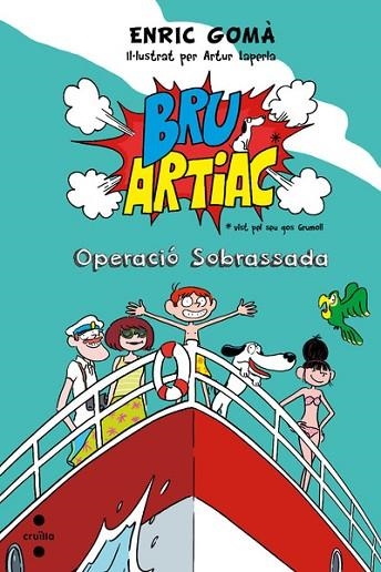 OPERACIO SOBRASSADA (BRU ARTIAC) | 9788466138604 | GOMÀ, ENRIC | Llibreria Drac - Llibreria d'Olot | Comprar llibres en català i castellà online