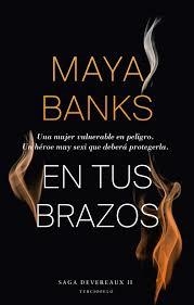 EN TUS BRAZOS (DEVEREAUX 2) | 9788415952695 | BANKS, MAYA | Llibreria Drac - Llibreria d'Olot | Comprar llibres en català i castellà online