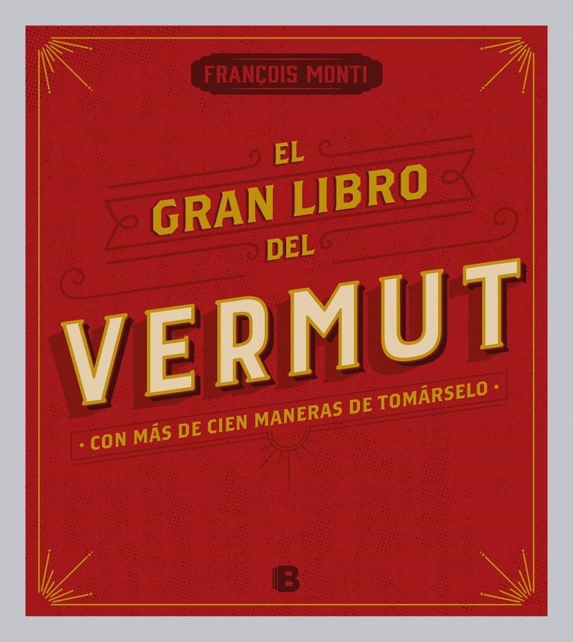 GRAN LIBRO DEL VERMUT, EL | 9788466656962 | MONTI, FRANÇOIS | Llibreria Drac - Llibreria d'Olot | Comprar llibres en català i castellà online