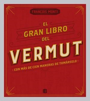 GRAN LIBRO DEL VERMUT, EL | 9788466656962 | MONTI, FRANÇOIS | Llibreria Drac - Llibreria d'Olot | Comprar llibres en català i castellà online