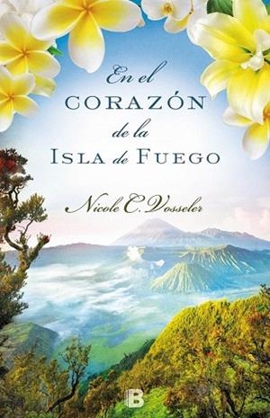 EN EL CORAZÓN DE LA ISLA DE FUEGO | 9788466657082 | VOSSELER, NICOLE C. | Llibreria Drac - Llibreria d'Olot | Comprar llibres en català i castellà online