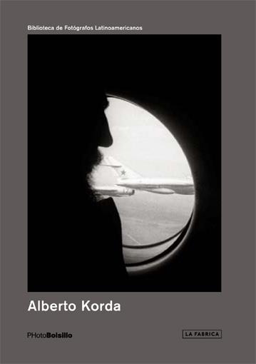 ALBERTO KORDA | 9788416248162 | KORDA, ALBERTO | Llibreria Drac - Llibreria d'Olot | Comprar llibres en català i castellà online