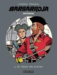 BARBARROJA INTEGRAL 5. EL PIRATA SIN ROSTRO | 9781908007933 | CHARLIER, JEAN MICHEL ; HUBINON, VICTOR | Llibreria Drac - Llibreria d'Olot | Comprar llibres en català i castellà online