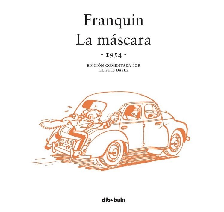 FRANQUIN. LA MÁSCARA | 9788415850779 | FRANQUIN, ANDRÉ ; DAYEZ, HUGUES | Llibreria Drac - Librería de Olot | Comprar libros en catalán y castellano online