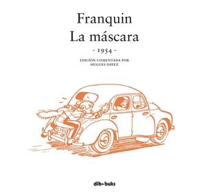 FRANQUIN. LA MÁSCARA | 9788415850779 | FRANQUIN, ANDRÉ ; DAYEZ, HUGUES | Llibreria Drac - Librería de Olot | Comprar libros en catalán y castellano online