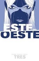 ESTE DEL OESTE 3 | 9788467919271 | HICKMAN, JONATHAN ; DRAGOTTA, NICK | Llibreria Drac - Llibreria d'Olot | Comprar llibres en català i castellà online