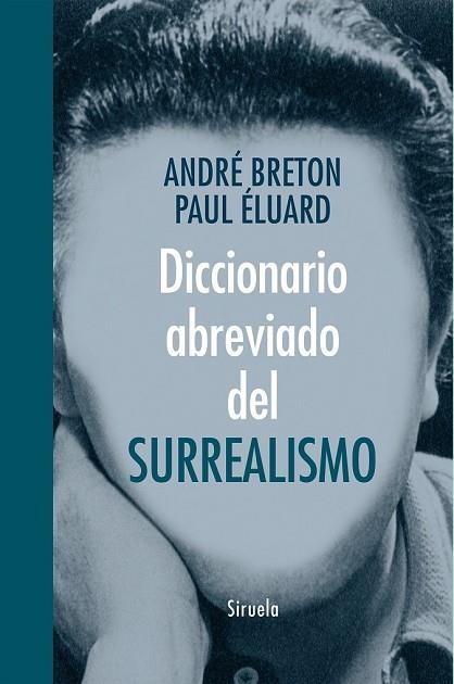 DICCIONARIO ABREVIADO DEL SURREALISMO | 9788416396047 | BRETON, ANDRÉ ; ELUARD, PAUL | Llibreria Drac - Llibreria d'Olot | Comprar llibres en català i castellà online