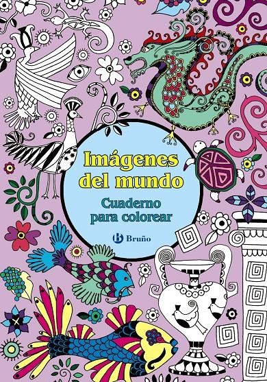 IMÁGENES DEL MUNDO. CUADERNO PARA COLOREAR | 9788469603345 | VV. AA. | Llibreria Drac - Llibreria d'Olot | Comprar llibres en català i castellà online