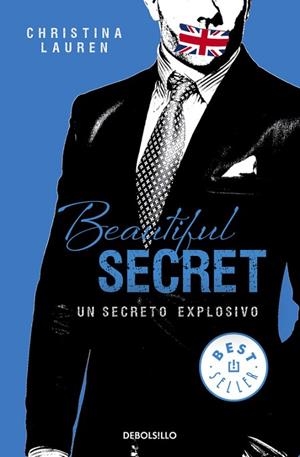 BEAUTIFUL SECRET. UN SECRETO EXPLOSIVO (BEAUTIFUL BASTARD 4) | 9788490628638 | LAUREN, CHRISTINA | Llibreria Drac - Llibreria d'Olot | Comprar llibres en català i castellà online