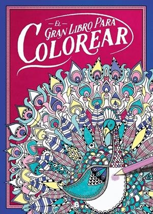 GRAN LIBRO PARA COLOREAR, EL | 9788466657532 | DAVIES, HANNAH | Llibreria Drac - Llibreria d'Olot | Comprar llibres en català i castellà online