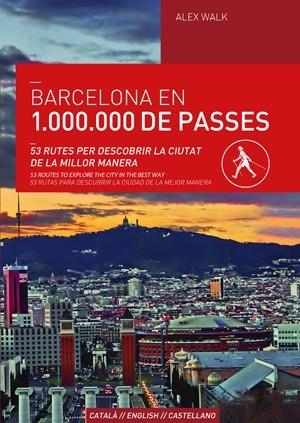 BARCELONA EN 1.000.000 DE PASSES | 9788490343166 | WALK, ALEX | Llibreria Drac - Llibreria d'Olot | Comprar llibres en català i castellà online