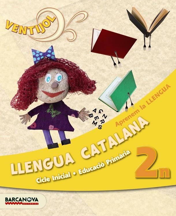 VENTIJOL 2 CI. LLENGUA CATALANA. APRENEM LA LLENGUA. LLIBRE DE L'ALUMNE | 9788448929558 | CAMPS, MONTSERRAT; MURILLO, NÚRIA | Llibreria Drac - Llibreria d'Olot | Comprar llibres en català i castellà online