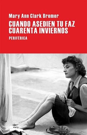 CUANDO ASEDIEN TU FAZ CUARENTA INVIERNOS | 9788416291175 | CLARK, MARY ANN | Llibreria Drac - Llibreria d'Olot | Comprar llibres en català i castellà online