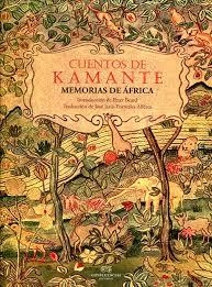 CUENTOS DE KAMANTE. MEMORIAS DE ÁFRICA | 9788494383069 | VV.AA. | Llibreria Drac - Llibreria d'Olot | Comprar llibres en català i castellà online