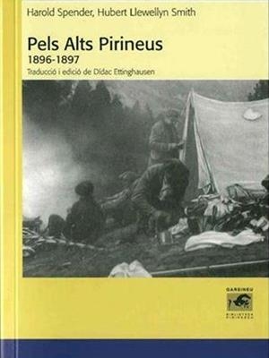 PELS ALTS PIRINEUS | 9788496779679 | SPENDER, HAROLD ; LLEWELLYN, HUBERT | Llibreria Drac - Librería de Olot | Comprar libros en catalán y castellano online