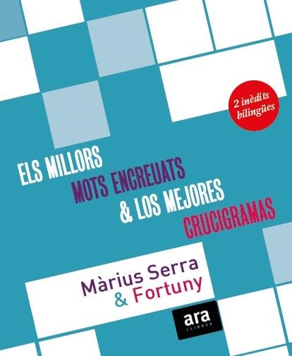 MILLORS MOTS ENCREUATS DE MARIUS SERRA, ELS; MEJORES CRUCIGRAMAS DE JORDI FORTUNY, LOS | 9788416154401 | SERRA, MARIUS; FORTUNY, JORDI | Llibreria Drac - Librería de Olot | Comprar libros en catalán y castellano online