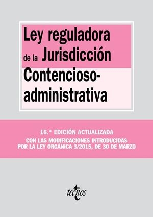 LEY REGULADORA DE LA JURISDICCIÓN CONTENCIOSO-ADMINISTRATIVA | 9788430965977 | TECNOS | Llibreria Drac - Llibreria d'Olot | Comprar llibres en català i castellà online