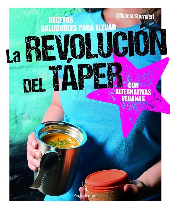 REVOLUCIÓN DEL TÁPER, LA | 9783771600242 | STERMIERI, MICAELA | Llibreria Drac - Llibreria d'Olot | Comprar llibres en català i castellà online