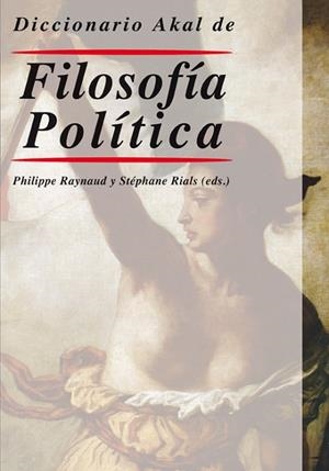 DICCIONARIO AKAL DE FILOSOFÍA POLÍTICA | 9788446010685 | AA.DD. | Llibreria Drac - Llibreria d'Olot | Comprar llibres en català i castellà online