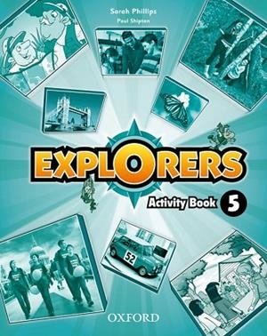 EXPLORERS 5: ACTIVITY BOOK | 9780194509251 | PAUL SHIPTON/SARAH PHILLIPS | Llibreria Drac - Llibreria d'Olot | Comprar llibres en català i castellà online