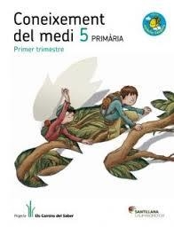 CONEIXEMENT DEL MEDI 5 PRIMARIA ELS CAMINS DEL SABER | 9788490474174 | VARIOS AUTORES | Llibreria Drac - Llibreria d'Olot | Comprar llibres en català i castellà online