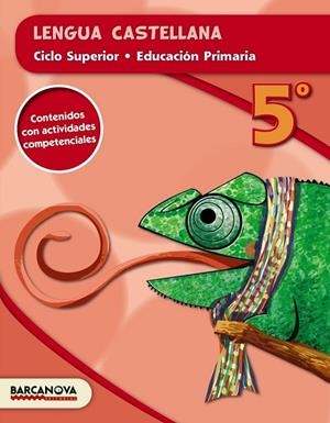 LENGUA CASTELLANA 5º CS (ED. 2015) | 9788448934767 | CAMPS, MONTSERRAT/FELIP, ROSAMARÍA/TRIOLA, ANNA/MURILLO, NURIA | Llibreria Drac - Librería de Olot | Comprar libros en catalán y castellano online