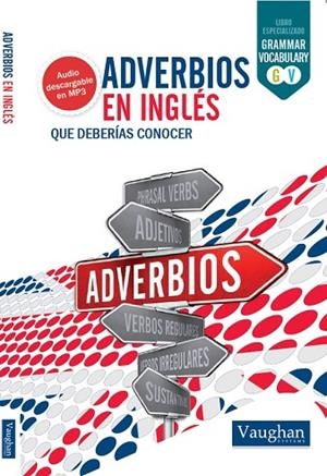 ADVERBIOS EN INGLÉS QUE DEBERÍAS CONOCER | 9788416094981 | BELSKAYA, IRYNA | Llibreria Drac - Llibreria d'Olot | Comprar llibres en català i castellà online