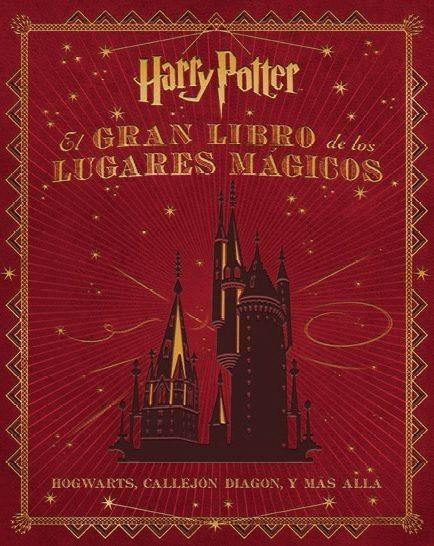 GRAN LIBRO DE LOS LUGARES MÁGICOS DE HARRY POTTER, EL | 9788467919011 | REVENSON, JODY | Llibreria Drac - Llibreria d'Olot | Comprar llibres en català i castellà online