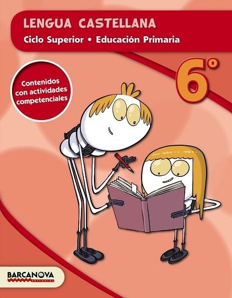 LENGUA CASTELLANA 6º CS (ED. 2015) | 9788448934859 | CAMPS, MONTSERRAT/FELIP, ROSAMARÍA/TRIOLA, ANNA/MURILLO, NURIA | Llibreria Drac - Librería de Olot | Comprar libros en catalán y castellano online