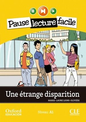 UNE ÉTRANGE DISPARITION. PACK (LECTURE + CD-AUDIO) | 9782090314175 | LIONS, MARIE-LAURE; OLIVIÉRI | Llibreria Drac - Llibreria d'Olot | Comprar llibres en català i castellà online