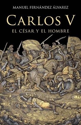 CARLOS V, EL CÉSAR Y EL HOMBRE | 9788467044256 | FERNÁNDEZ, MANUEL | Llibreria Drac - Llibreria d'Olot | Comprar llibres en català i castellà online