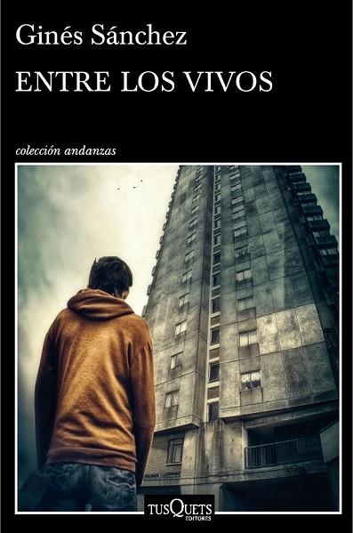 ENTRE LOS VIVOS | 9788490661420 | SÁNCHEZ, GINÉS | Llibreria Drac - Llibreria d'Olot | Comprar llibres en català i castellà online