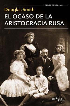 OCASO DE LA ARISTOCRACIA RUSA, EL | 9788490661413 | SMITH, DOUGLAS | Llibreria Drac - Llibreria d'Olot | Comprar llibres en català i castellà online