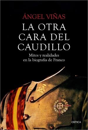 OTRA CARA DEL CAUDILLO, LA | 9788498928631 | VIÑAS, ÁNGEL | Llibreria Drac - Llibreria d'Olot | Comprar llibres en català i castellà online