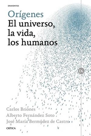 ORÍGENES. EL UNIVERSO, LA VIDA, LOS HUMANOS | 9788498928624 | BERMÚDEZ, JOSÉ MARÍA ; BRIONES, CARLOS ; FERNÁNDEZ, ALBERTO | Llibreria Drac - Llibreria d'Olot | Comprar llibres en català i castellà online