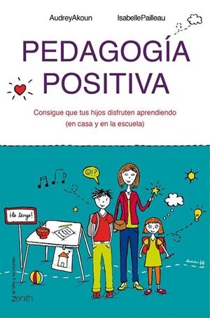 PEDAGOGÍA POSITIVA | 9788408143642 | AKOUN, AUDREY ; PAILLEAU, ISABELLE | Llibreria Drac - Llibreria d'Olot | Comprar llibres en català i castellà online