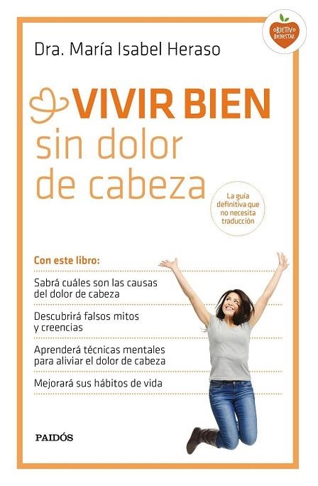 VIVIR BIEN SIN DOLOR DE CABEZA | 9788449331534 | HERASO, MARÍA ISABEL | Llibreria Drac - Llibreria d'Olot | Comprar llibres en català i castellà online