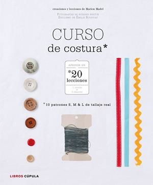 CURSO DE COSTURA | 9788448021603 | MADEL, MARION | Llibreria Drac - Llibreria d'Olot | Comprar llibres en català i castellà online