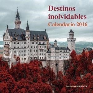 CALENDARIO 2016 DESTINOS INOLVIDABLES | 9788448021757 | AA. VV. | Llibreria Drac - Llibreria d'Olot | Comprar llibres en català i castellà online