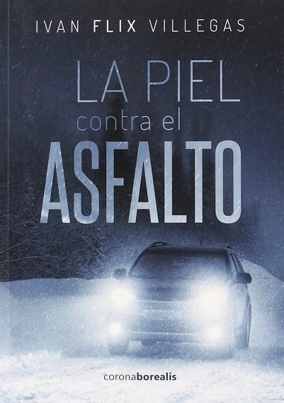 PIEL CONTRA EL ASFALTO, LA | 9788415465942 | FLIX, IVAN | Llibreria Drac - Llibreria d'Olot | Comprar llibres en català i castellà online