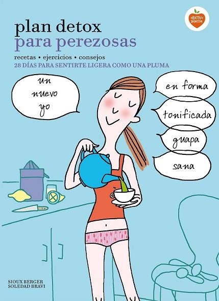 PLAN DETOX PARA PEREZOSAS | 9788416177912 | BERGER, SIOUX ; BRAVI, SOLEDAD | Llibreria Drac - Librería de Olot | Comprar libros en catalán y castellano online